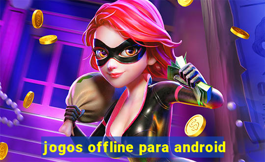 jogos offline para android